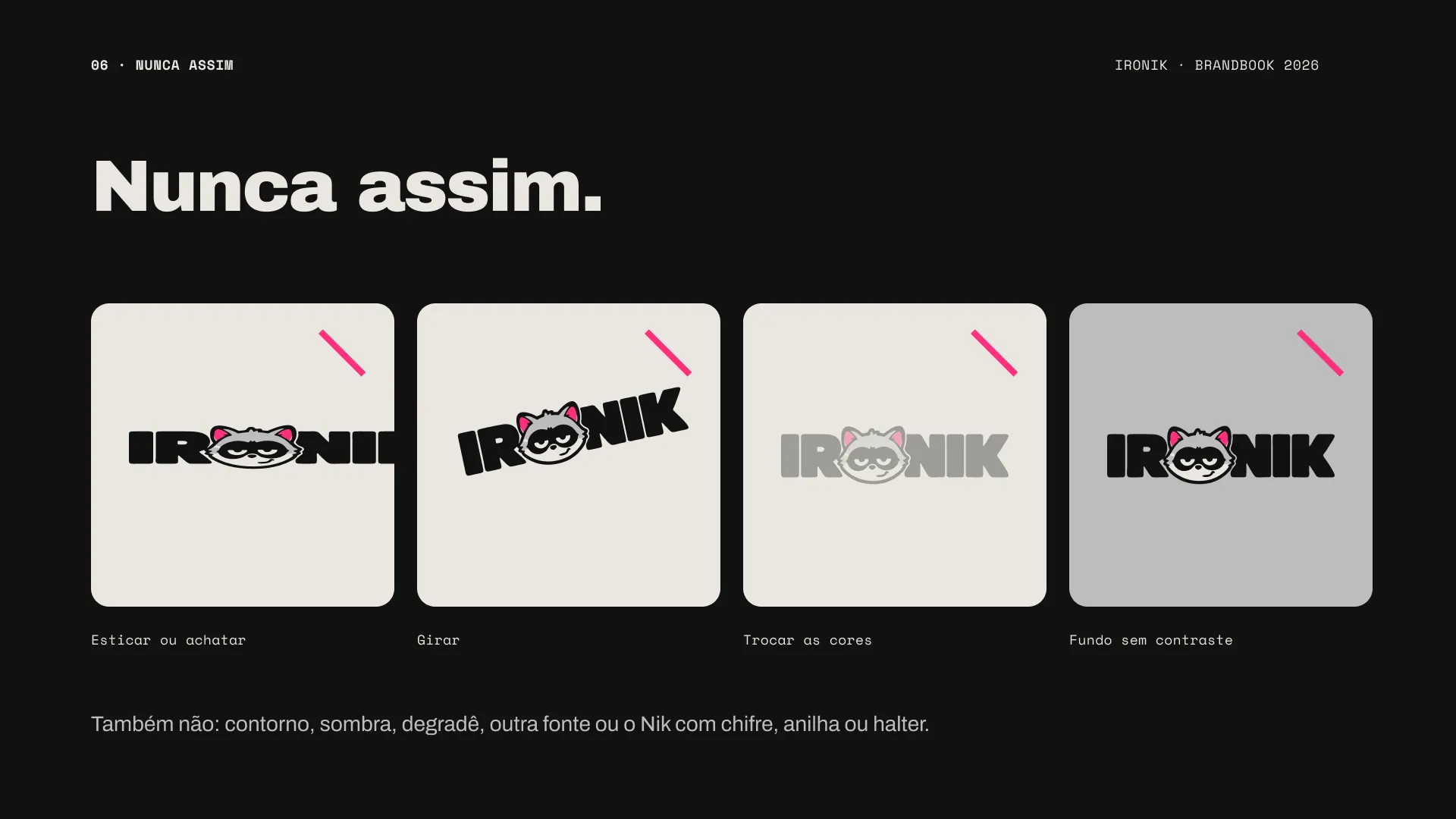 Ironik: Usos proibidos